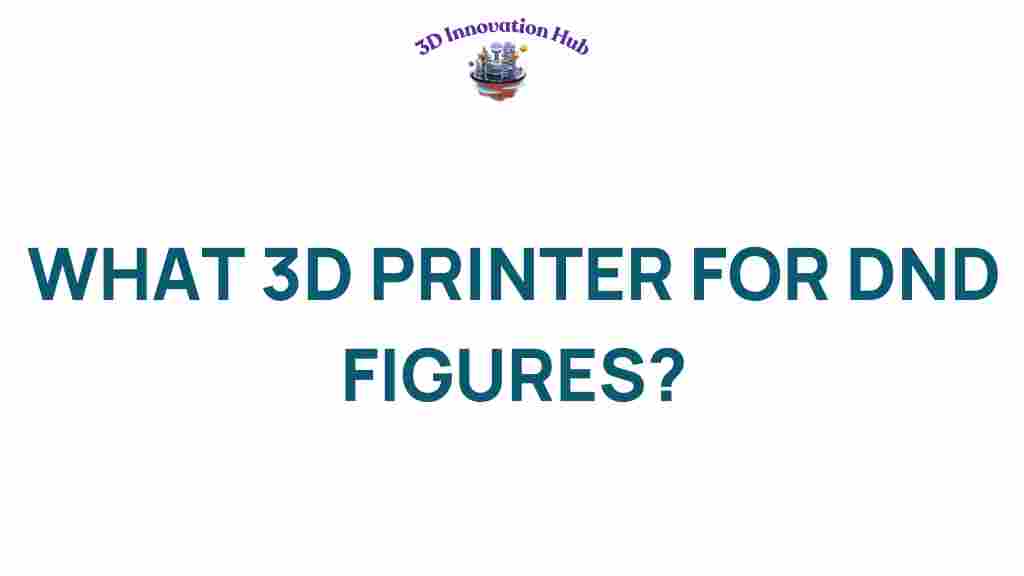 3d-printer-dnd-figures