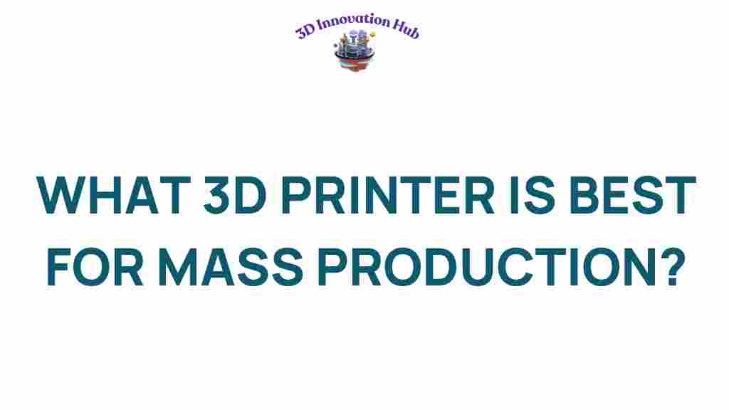 best-3d-printer-mass-production
