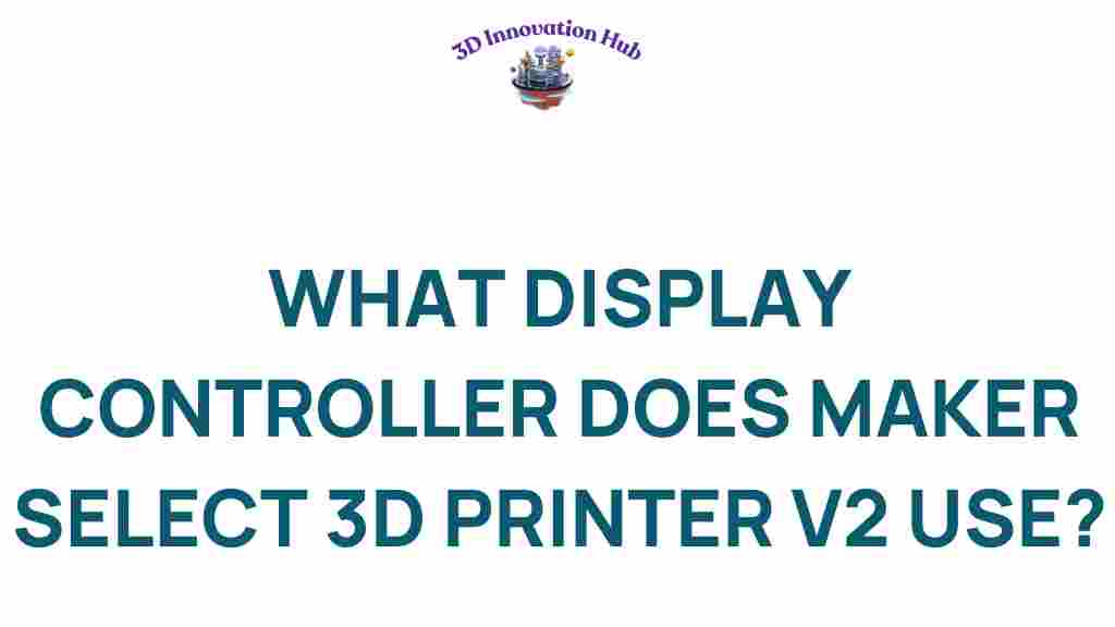 maker-select-3d-printer-display-controller
