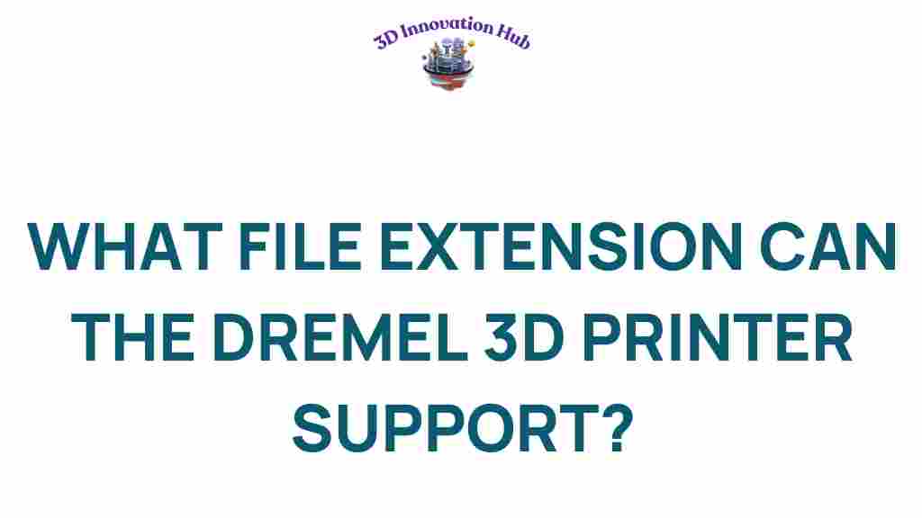dremel-3d-printer-file-extensions