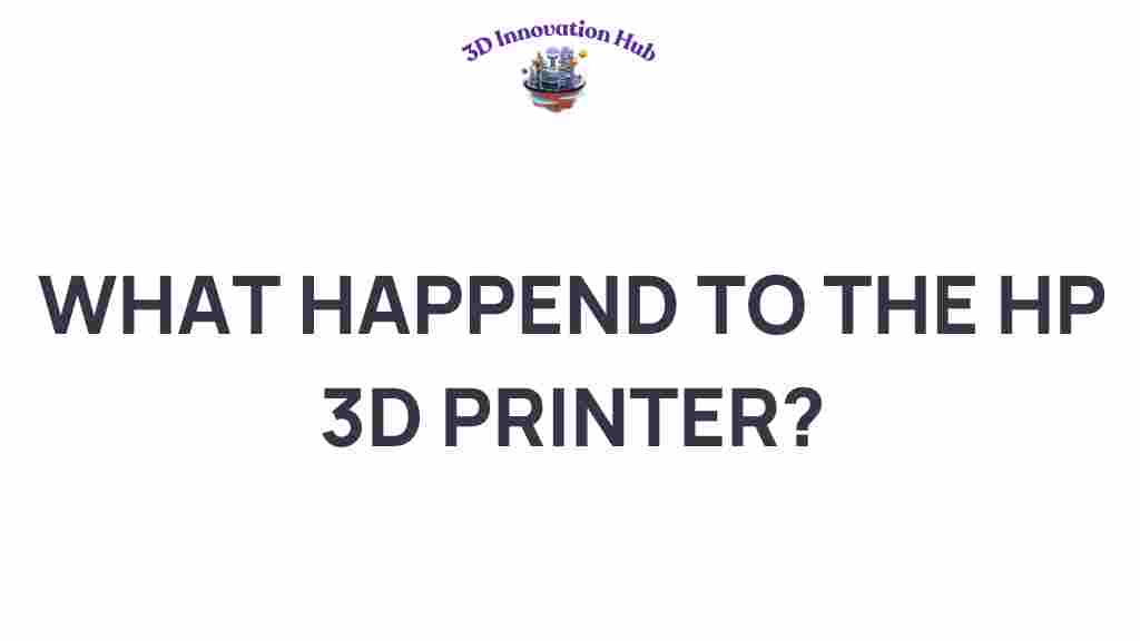hp-3d-printer-disappearance