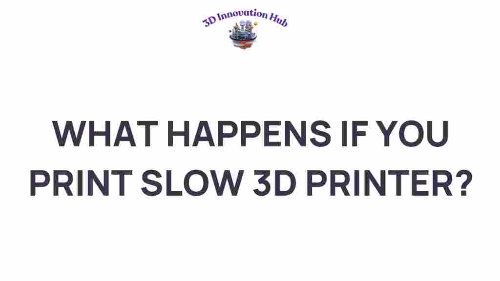 slow-3d-printing-consequences