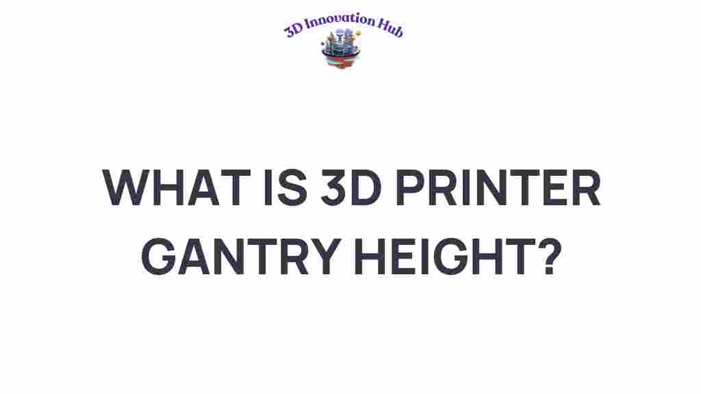 3d-printer-gantry-height