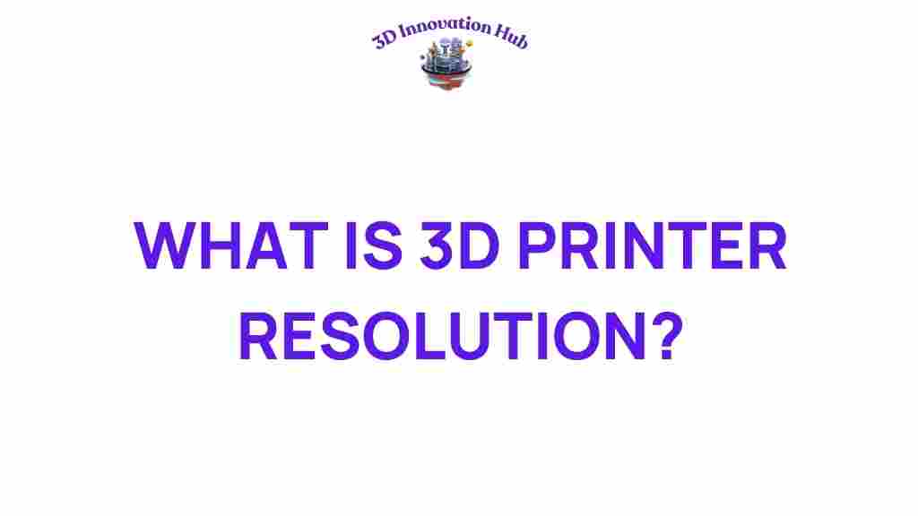 3d-printer-resolution