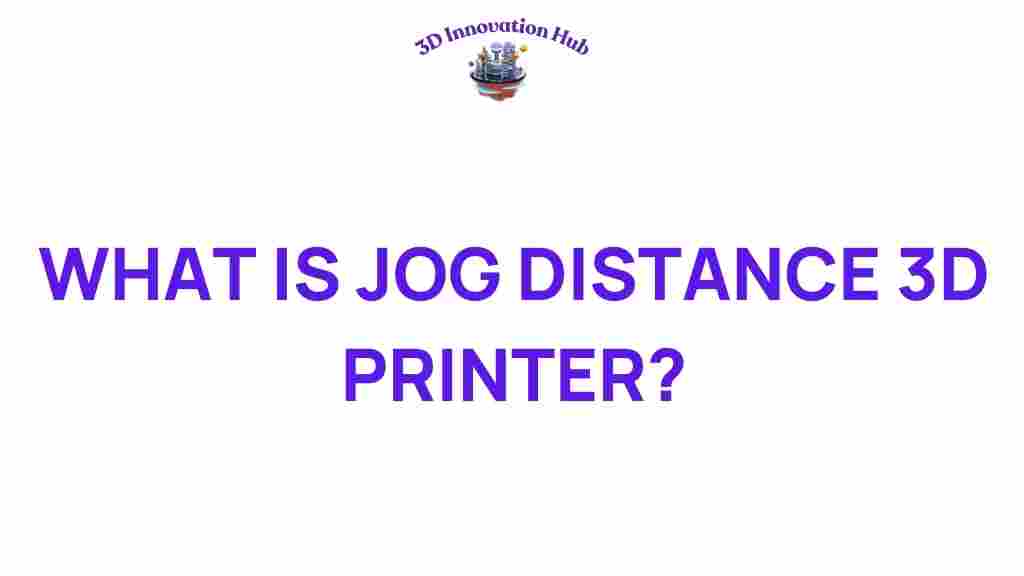 jog-distance-3d-printer