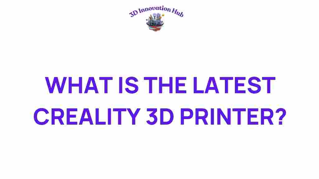 creality-3d-printer-latest
