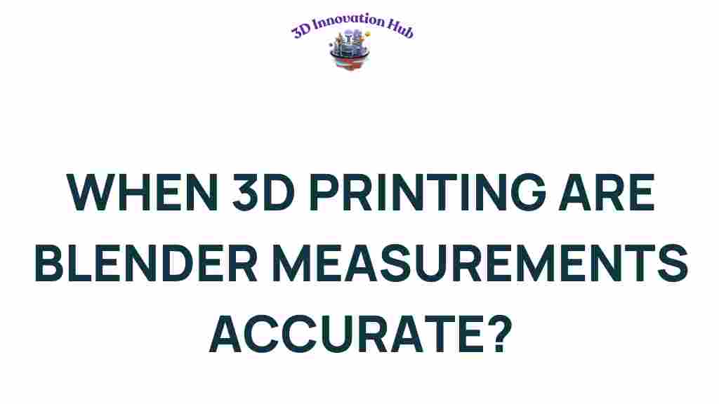 3d-printing-blender-measurements-accurate