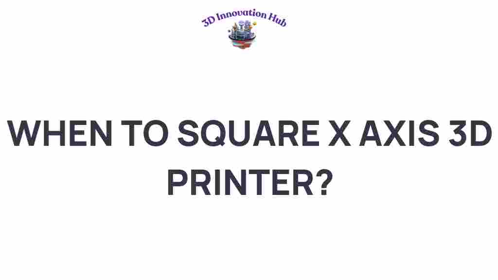3d-printing-square-x-axis