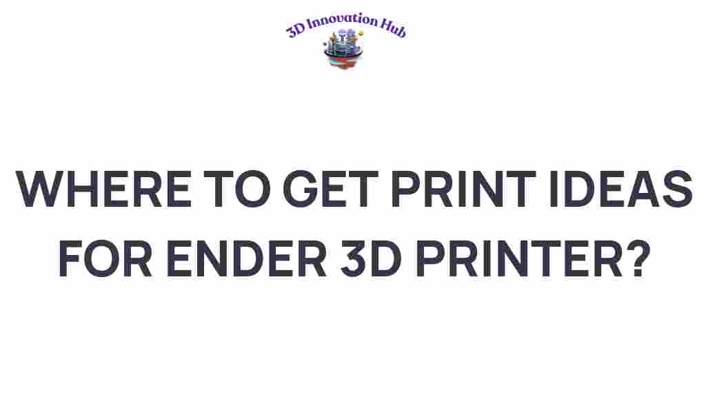 ender-3d-printer-print-ideas