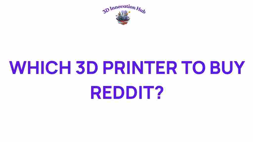 which-3d-printer-to-buy-reddit