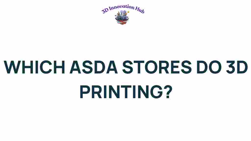 asda-stores-3d-printing