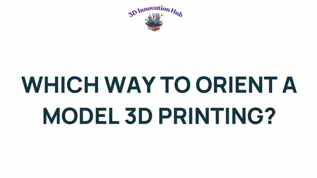 3d-printing-model-orientation