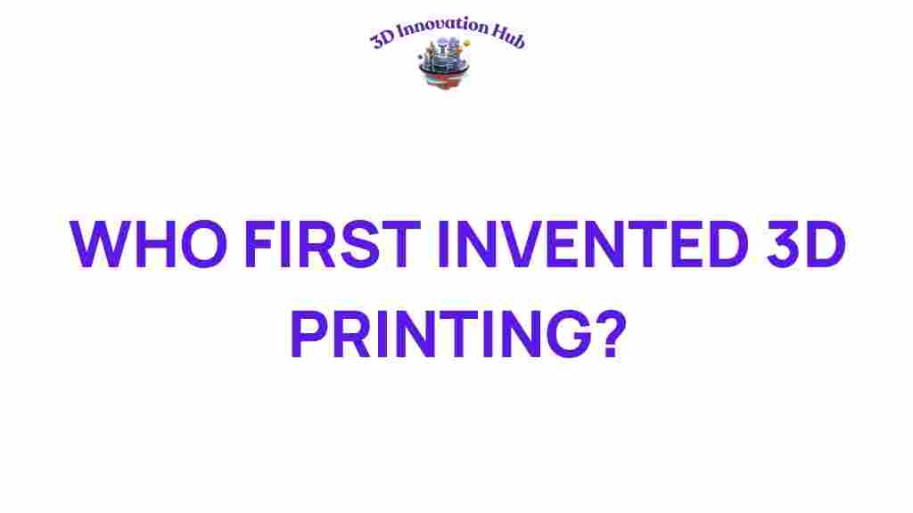 who-first-invented-3d-printing