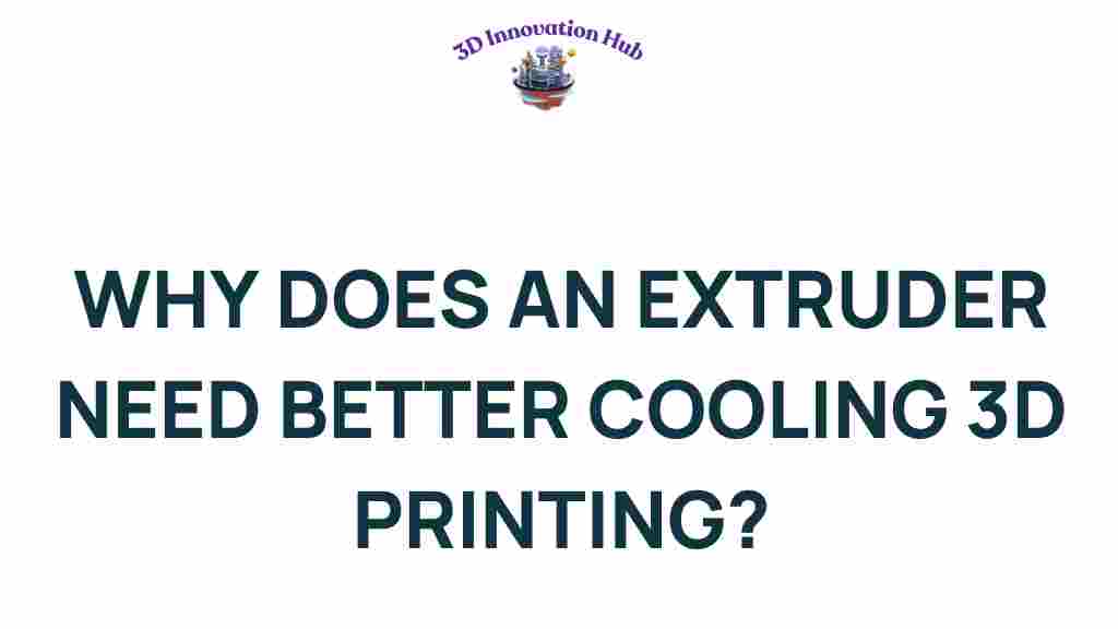 3D-printing-extruder-cooling-importance