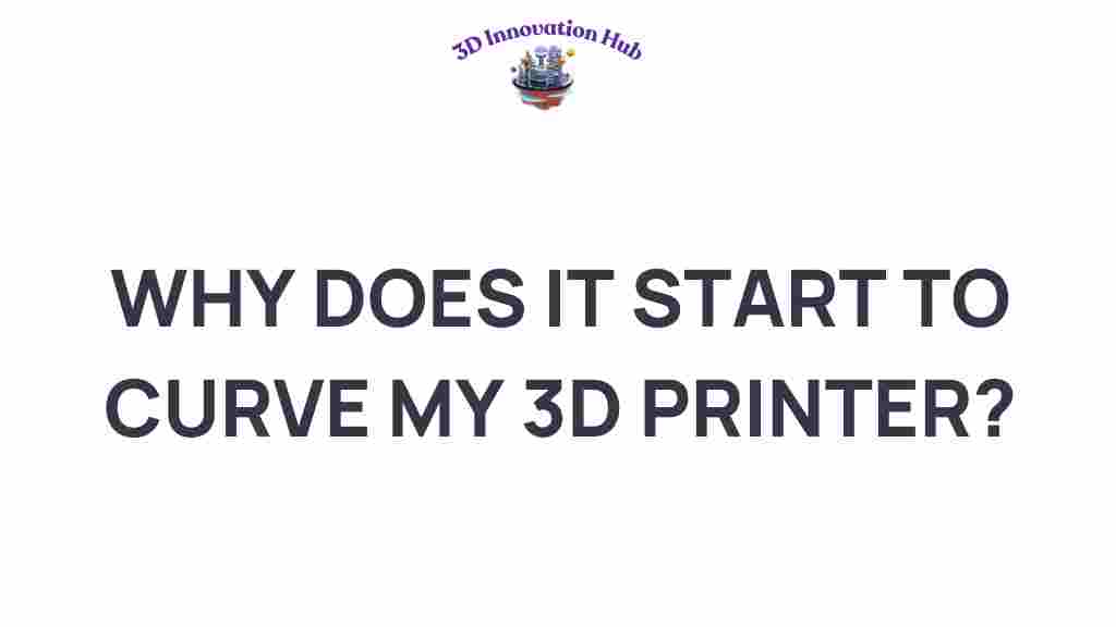 3d-printing-why-does-it-start-to-curve